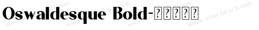 Oswaldesque Bold字体转换